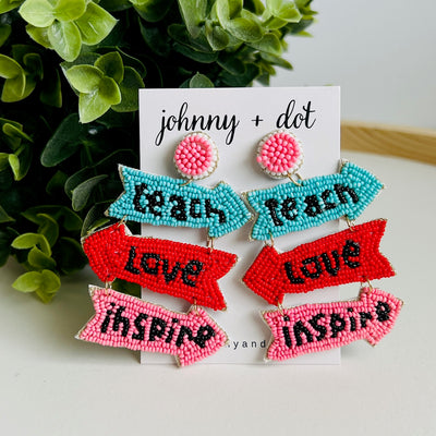 Beaded Teach Love Inspire Earrings