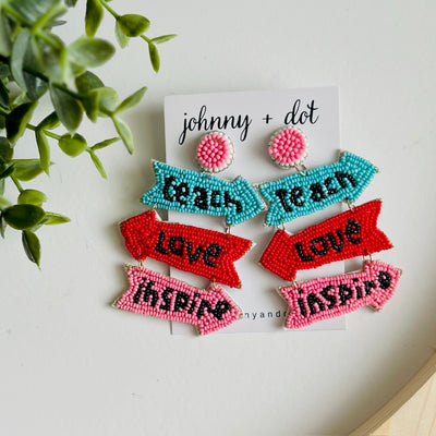 Beaded Teach Love Inspire Earrings