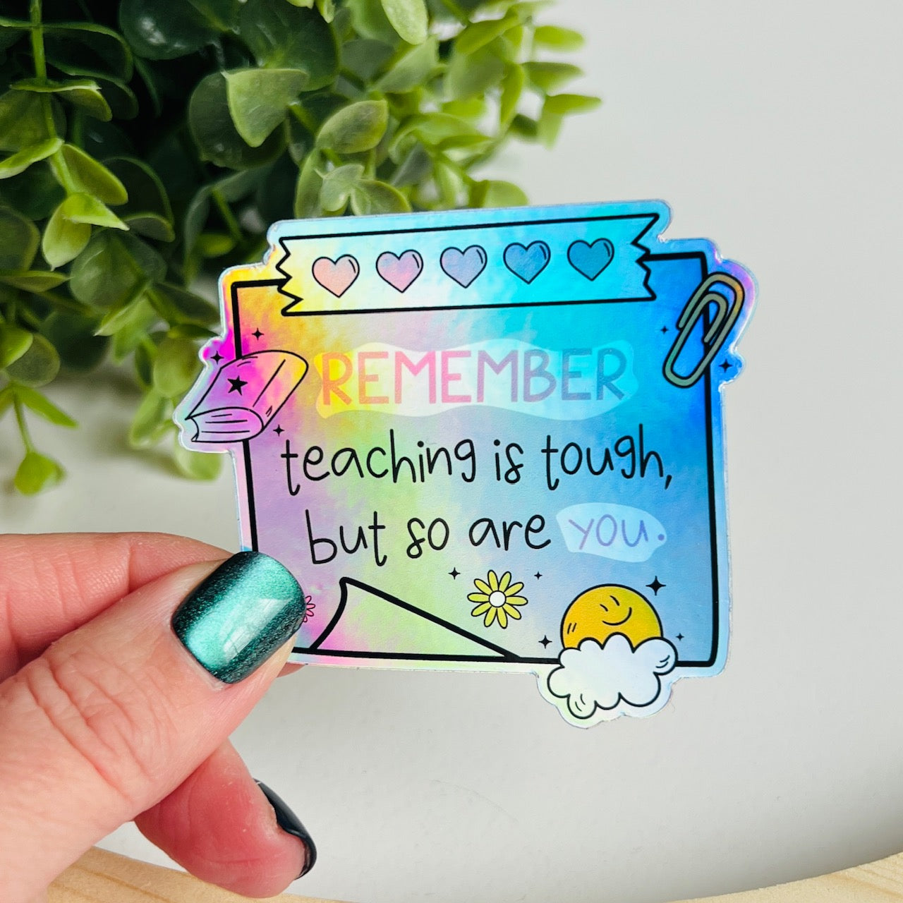 Teaching is Tough Holigraphic Sticker