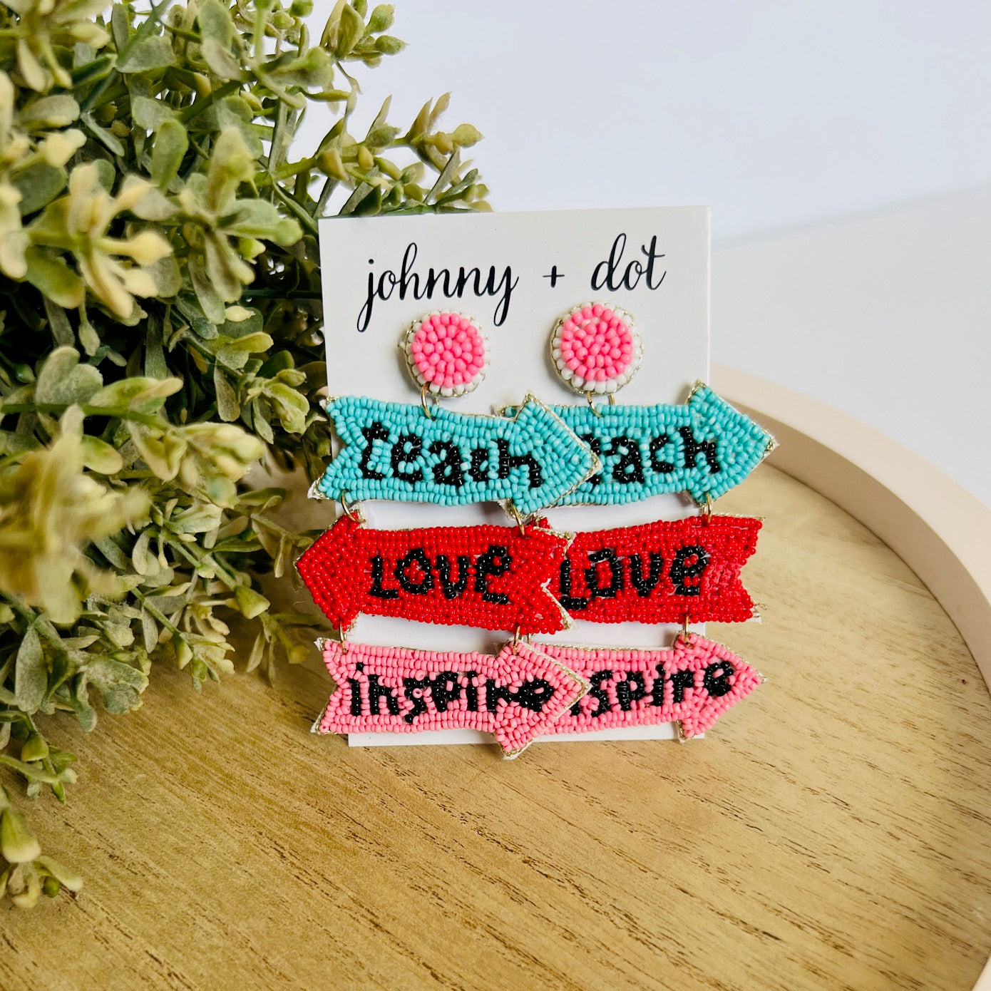 Beaded Teach Love Inspire Earrings