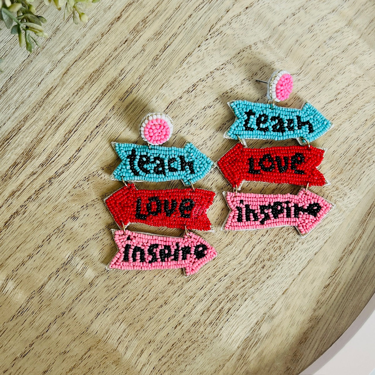 Beaded Teach Love Inspire Earrings