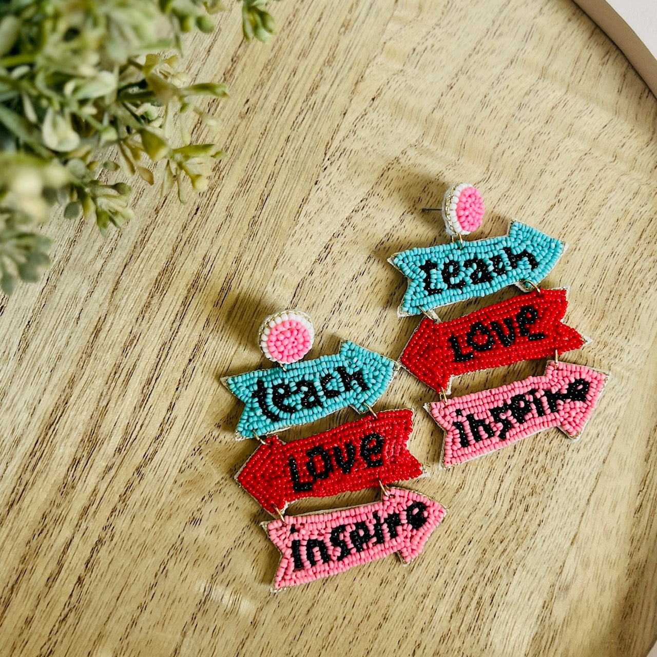 Beaded Teach Love Inspire Earrings